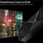 'DLSS 4 트랜스포머 모델' CES 2025 공개 — 화질·효율 향상 기대